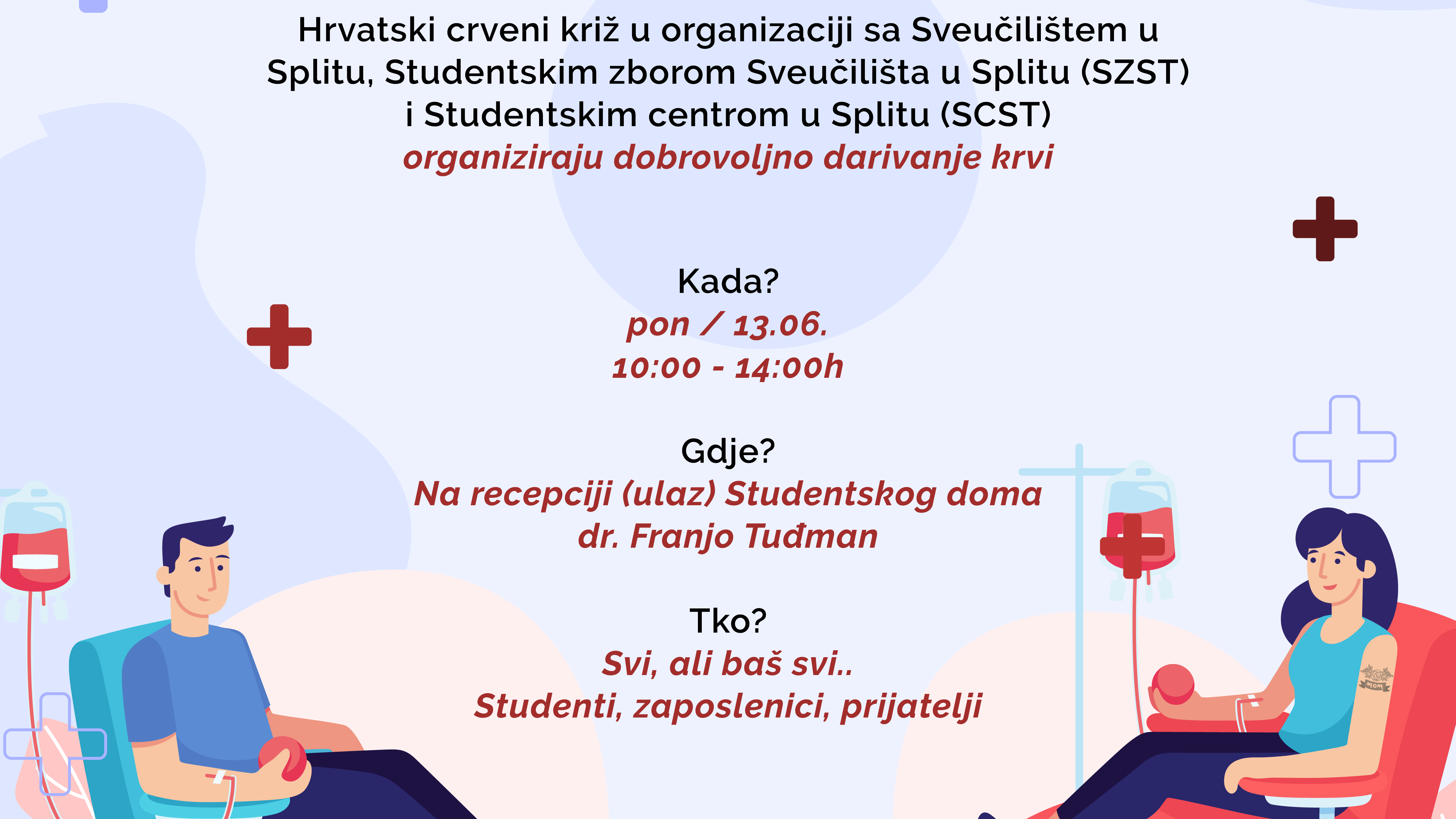 Ponedjeljak, 13. lipnja 2022. akcija darivanja krvi na Sveučilištu u Splitu